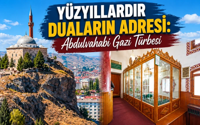Abdulvahabi Gazi T&uuml;rbesi ve Camii