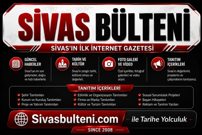 Ge&ccedil;mişten G&uuml;n&uuml;m&uuml;ze Sivas&rsquo;ın İzleri Sivas B&uuml;lteni&rsquo;nde Yaşıyor