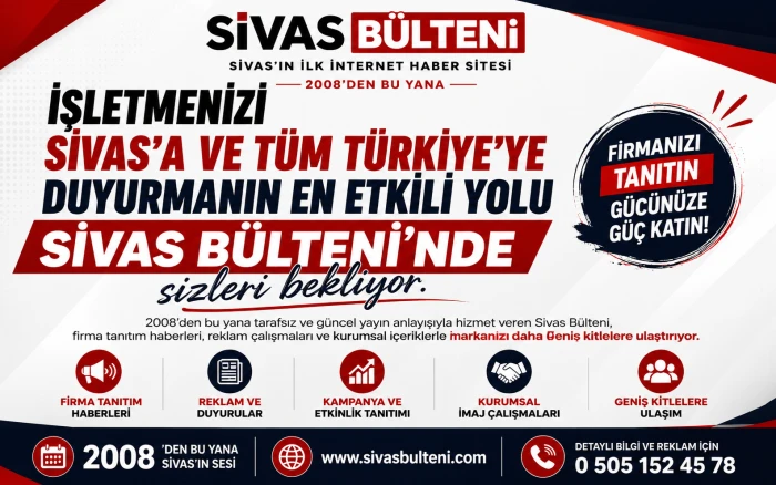 İşletmenizin g&uuml;c&uuml;n&uuml; dijital d&uuml;nyaya taşıyın, firmanızı Sivas B&uuml;lteni farkıyla tanıtın