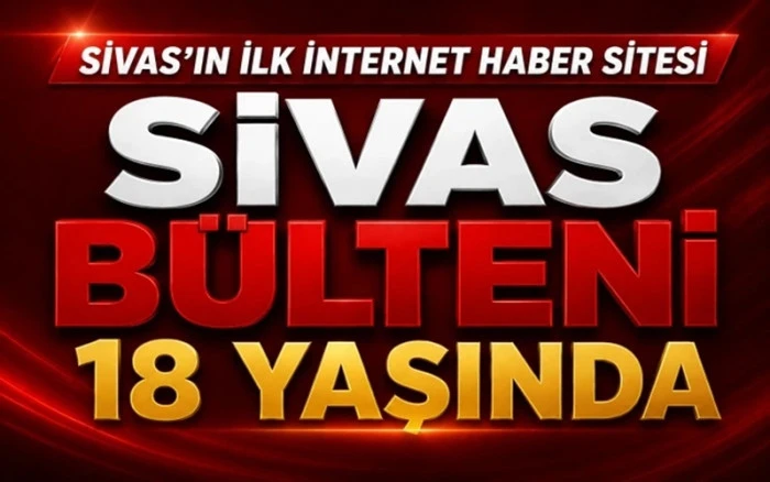 Sivas&rsquo;ın İlk İnternet Gazetesi 18 Yaşında