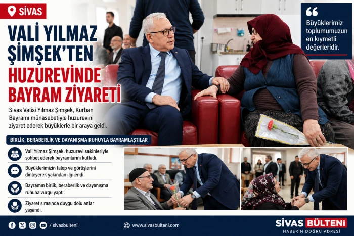 Vali Şimşek&rsquo;ten Huzurevine Bayram Ziyareti
