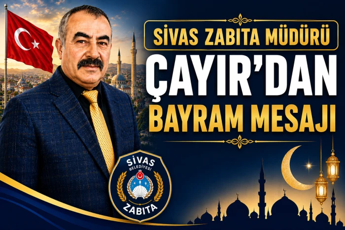 Zabıta M&uuml;d&uuml;r&uuml; Nuri &Ccedil;AYIR'dan Bayram Mesajı